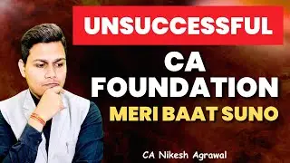 📌Listen this to Re-Start | CA Foundation | Unsatisfactory Result | Failure | Unsuccessful Attempt 🎯