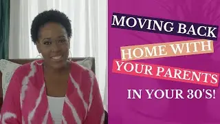 Moving back home with your parents in your 30's