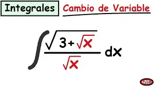 Integrales por cambio de variable