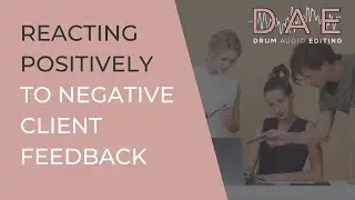 How To React To Negative Feedback Off Clients/Customers