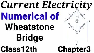 NUMERICAL of Wheatstone Bridge |CONCEPTUAL PHYSICS