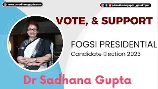 Dr. Sadhana Gupta: A Dedicated FOGSI Presidential Candidate