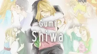 Gumi - Shiwa ( Português - Brasil )