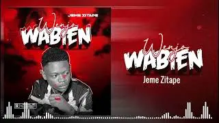 Wenjo wa bien _ jeme zitape _ officiel lyrics vid&eacute;o_ 2025