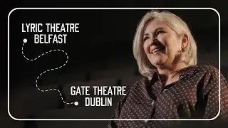 Connection. Collaboration. Agreement. | Gate Theatre Dublin & Lyric Theatre Belfast