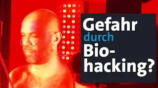 Biohacking - Wie gef&auml;hrlich ist der neue Gesundheitstrend? | BR24
