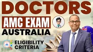 AMC Exam Eligibility | Doctors in Australia | Eligibility for Australian Medical Council (AMC) Exam
