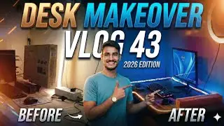 MY DREAM DESK SETUP TOUR! 😍  Finally Changed My Setup! 😱 | Desk Makeover Vlog 43