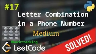 17. Letter Combinations of a Phone Number | Решение с комментариями | LeetCode | Backtracking