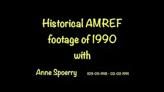 Historical AMREF footage 1990 with Ann Spoerry Flying Visits