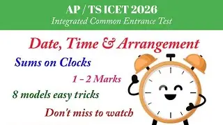 Clocks || AP/TS ICET 2025 | Date, Time And Arrangement | All Types of Questions | 2 Marks| 8 models