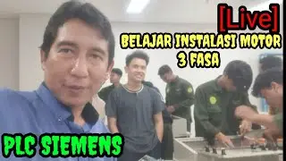 [LIVE] BELAJAR INSTALASI MOTOR 3 FASA & PLC SIEMENS S7-1200