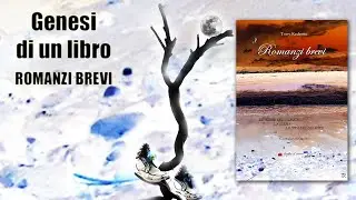 Genesi di un libro - ROMANZI BREVI