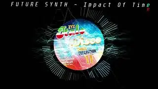 Future Synth - Impact Of Time