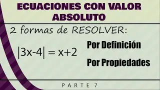 ✅ 2 ,MANERAS DE RESOLVER DE UNA ECUACIÓN CON VALOR ABSOLUTO: APLICANDO LA DEFINICIÓN Y PROPIEDADES