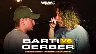 BARTI 🆚 CERBER 🎤 WBW 2025 el. Poznań (Ćwierćfinał)