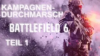 BF6 Kampagne Teil 1 - Nostalgie, Wehmut und Verwirrung.