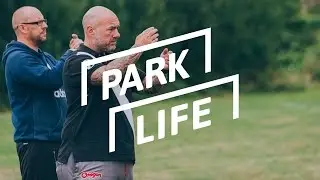 Park Life | Ep. 5 | (Sunday League)