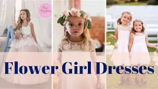 Flower Girl Dresses, Flower Girls Outfits Ideas