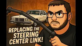 Replace Center Link 1983 Oldsmobile 98