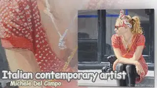 Italian contemporary artist, Michele Del Campo.