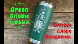 Green Gnome Tumbler Laser Engraving - ASMR Music - Tack Room Designs