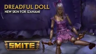 SMITE - New Skin for Izanami - Dreadful Doll