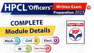All details related to HPCL written exam preparation Module for Mechanical, Civil, EE, IN & Non Tech