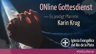 Gottesdienst der Evangelischen Kirche am La Plata30, August 2020