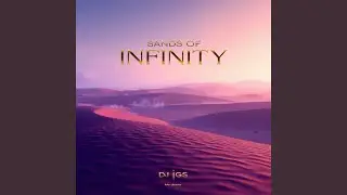 Sands of Infinity (Extended Version)