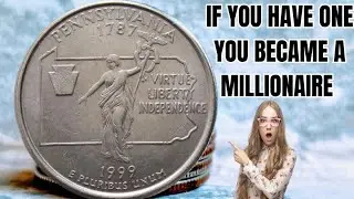 Rare Find 1999 Pennsylvania State quarter Worth$34,000 Each- Coin Worth Money