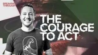 The Courage to Act - North Oak