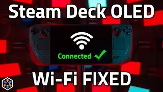 ПРОСТОЕ РЕШЕНИЕ для Wi-Fi 6 ГГц на вашем OLED-дисплее Steam Deck!