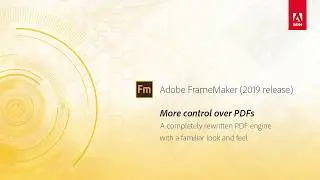 Больше контроля над PDF-файлами &mdash; Adobe FrameMaker (выпуск 2019 г.)