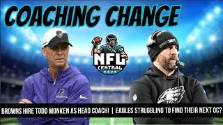 Browns Hire Todd Monken As Head Coach! | Eagles Struggling To Find Their Next Offensive Coordinator?