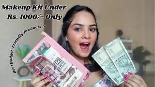 Makeup Kit Under Rs. 1000 /- Only !! | Beginner-Friendly | Tutorial | Day 5/Day 30 Video Series