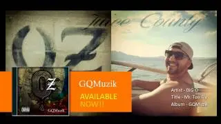 Mr. Too Fly - Big O - GQMuzik