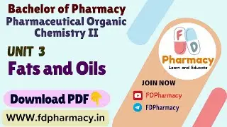 Unit 3 Fats and Oils Notes | Pharmaceutical Organic Chemistry Notes | Bachelor of Pharmacy