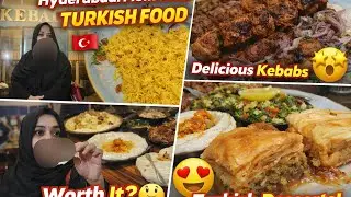 Hyderabadi Mom Ka Turkish Restaurant Dinner 😍🇹🇷 #hyderabadlifestyle 