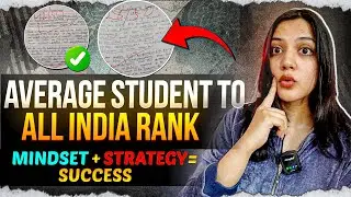 From AVERAGE students to AIR: Real stories, Secret Mindset and Exam Strategies | Neha Patel