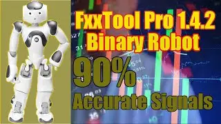 FxxTool Pro 1.4.2 Binary Robot 90% Accurate Signals - Binary Option Strategy