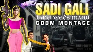 SADI GALI - TANU WEDS MANU  | Best Bollywood Sync COD Mobile | Beat Sync & Velocity Edit