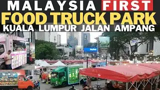 Malaysia first food truck park Kuala Lumpur Jalan ampang