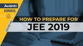 HOW TO CRACK IIT JEE 2019 | Study Tips, Tricks & Strategy | JEE 2019 की तैयारी कैसे करें