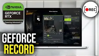 How To Record Gameplay, Clips & Highlights with NVIDIA GeForce Experience