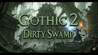 Gothic 2 NK Dirty Swamp #25   Adanos&hellip; On     Przem&oacute;wił do mnie