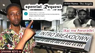 OFAYAW KEYS | Special Request | Kai me Awurade by Angels | solo’s Breakdown @ key F