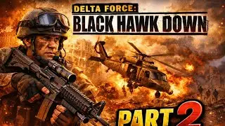 Delta Force Black Hawk Down EP2