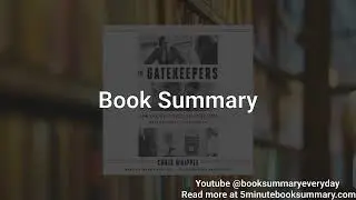 The Gatekeepers - Book Summary and Review