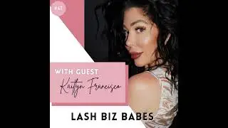 67: Building Your Self-Confidence and Overcoming the Opinions of Others with Kaitlyn Francisco of...